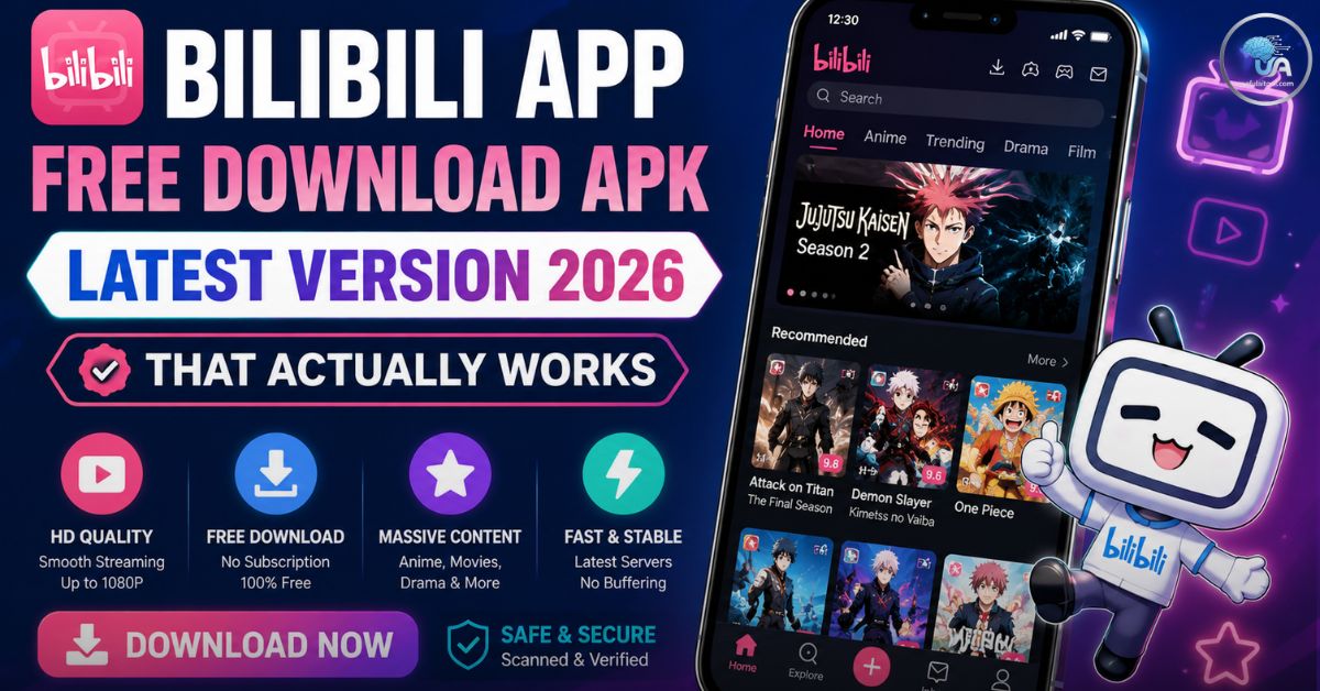 Bilibili App Free Download APK Latest Version 2026 That Actually Works